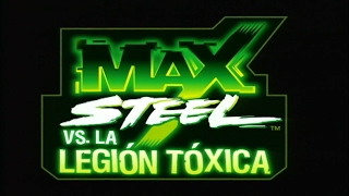 Max Steel vs La Legión Tóxica HD [upl. by Grearson]