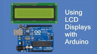 Using LCD Displays with Arduino [upl. by Ahsertal]