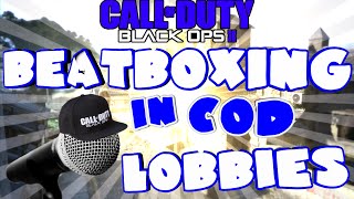 THIS IS AWESOME  Beatboxing in COD Lobbies Ep25 [upl. by Kcirdla458]