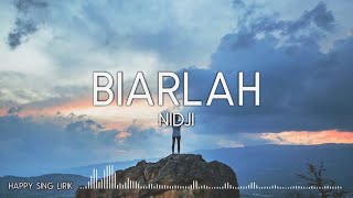 NIDJI  Biarlah Lirik [upl. by Phipps823]