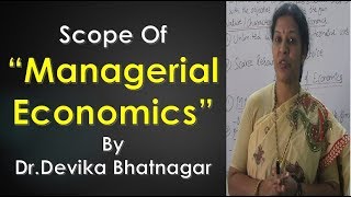 quotScope amp An Overview of Managerial Economicsquot By DrDevika Bhatnagar [upl. by Natassia]