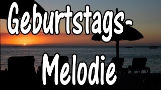 Geburtstagslied lustig Melodie [upl. by Nadeau116]