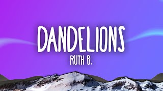 Ruth B  Dandelions [upl. by Nodnorb]