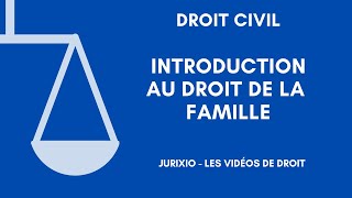 Introduction au droit de la famille [upl. by Thessa577]