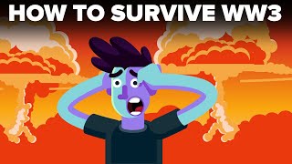 How To Actually Survive World War 3 [upl. by Castora]