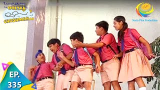 Taarak Mehta Ka Ooltah Chashmah  Episode 335  Full Episode [upl. by Adnarim955]