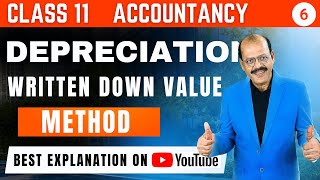 Depreciation Part  6 Class 11 Accounts🔥 Written Down Value Method  Accounts by Sunil Sir [upl. by Eceerahs]