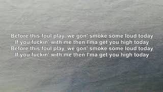 Rileyy Lanez  Foul Play Lyrics [upl. by Aziram]