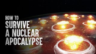 How to Survive a Nuclear Apocalypse [upl. by Asseram]