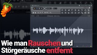 Rauschen und Störgeräusche aus Vocals und Samples entfernen  FL Studio 20 [upl. by Akinorev]