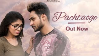 Pachtaoge  Dhoka  Emotional Love Story  Manjeet Sannan  Ft Naughty World [upl. by Theo424]