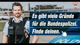 Es gibt viele Gründe für die BUNDESPOLIZEI Finde deinen [upl. by Kelleher88]