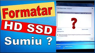 HD sumiu não aparece o HD na hora de formatar Windows  não aparece a partição do HD [upl. by Allekram]