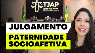 JULGAMENTO PATERNIDADE SOCIOAFETIVA [upl. by Jeroma]