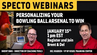 Webinar  Personalizing your bowling ball arsenal to win [upl. by Nnuahs375]