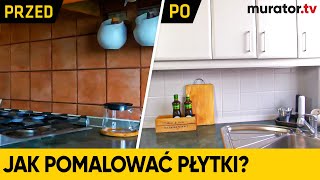 Odświeżamy kuchnię  jak pomalować płytki [upl. by Adnar564]