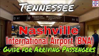 Nashville International Airport BNA  Guide for Arriving Passengers to Nashville Tennessee [upl. by Abocaj600]