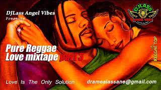 Pure Reggae Love Mixtape Part 3 Feat Jah Cure Vybz Kartel Garnet Silk Chris Martin Oct 2018 [upl. by Vedetta]