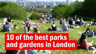 10 of the best parks and gardens in London  Top Tens  Time Out London [upl. by Bruckner]