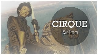 • CIRQUE • 1 Hour  Sub Urban 🎵 [upl. by Lowell690]