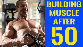 Building Muscle After 50  The Definitive Guide [upl. by Nytram]