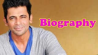 Sunil Grover  Biography  Unknown facts [upl. by Ettelorahc394]