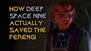 How Deep Space Nine Actually Saved the Ferengi [upl. by Gine]