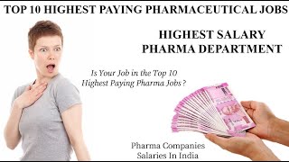 TOP 10 HIGHEST PAYING PHARMACEUTICAL JOBS  HIGHEST SALARY PHARMA DEPARTMENT [upl. by Pinkerton]