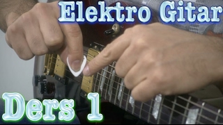 Elektro Gitar Dersleri 1  Başlangıç [upl. by Reeves]