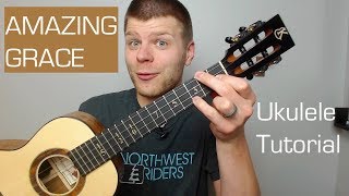 Amazing Grace  Ukulele Tutorial [upl. by Brina]